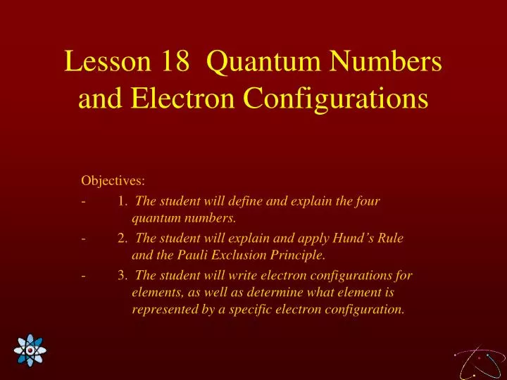 lesson 18 quantum numbers and electron configurations