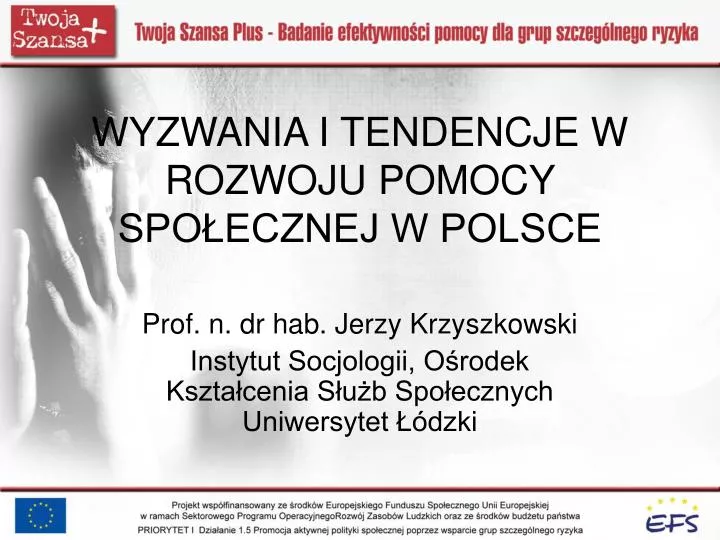 wyzwania i tendencje w rozwoju pomocy spo ecznej w polsce