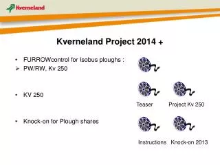 Kverneland Project 2014 +