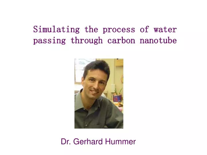 simulating the process of water passing through carbon nanotube