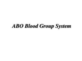 ABO Blood Group System