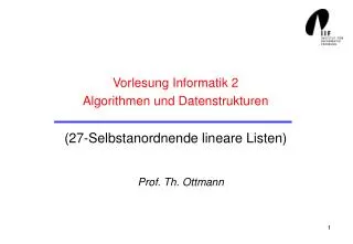 vorlesung informatik 2 algorithmen und datenstrukturen 27 selbstanordnende lineare listen