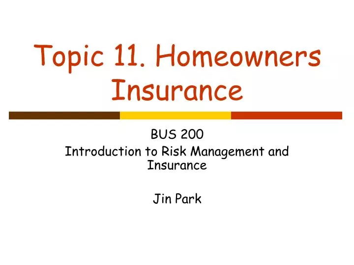 topic 11 homeowners insurance