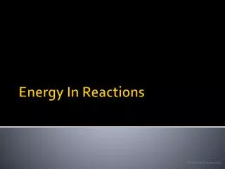 Energy In Reactions