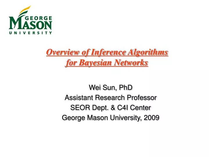 PPT - Overview Of Inference Algorithms For Bayesian Networks PowerPoint ...