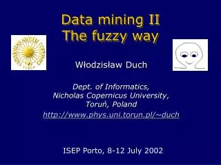 Data mining II The fuzzy way