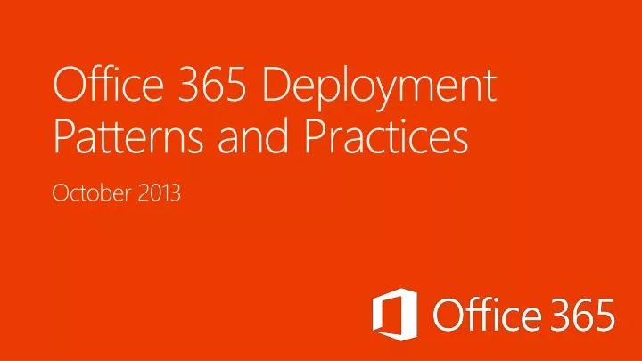 office 365 deployment patterns and practices