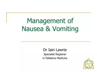 Management of Nausea &amp; Vomiting