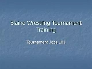 Blaine Wrestling Tournament Training