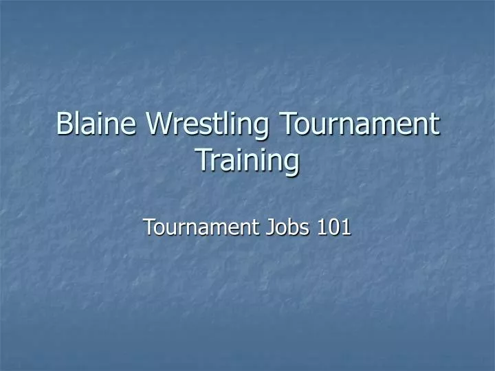 blaine wrestling tournament training