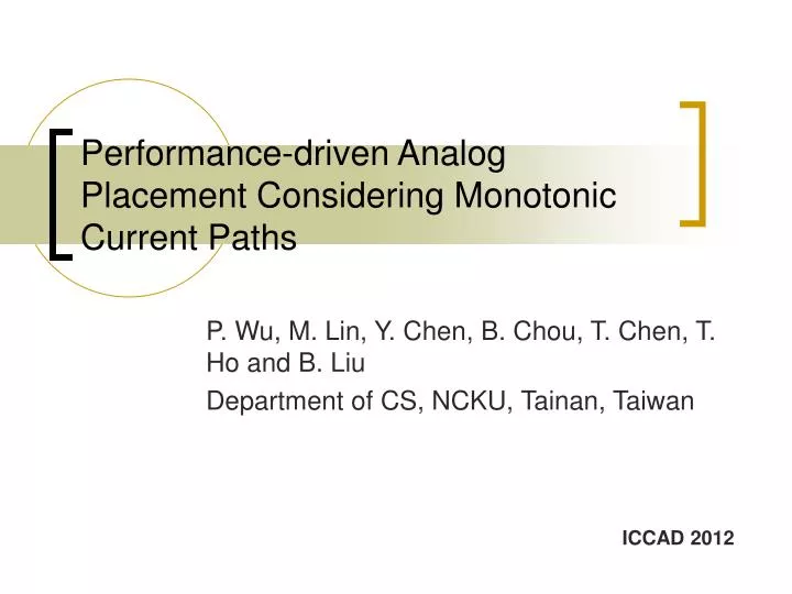 performance driven analog placement considering monotonic current paths