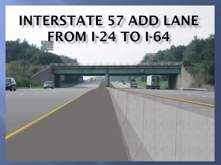 interstate 57 add lane from i 24 to i 64