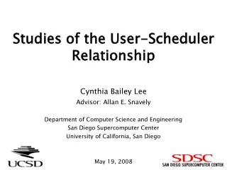 Studies of the User-Scheduler Relationship