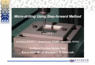 Micro-drilling Using Step-forward Method