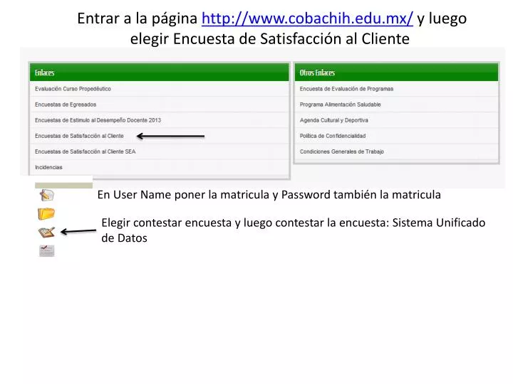 entrar a la p gina http www cobachih edu mx y luego elegir encuesta de satisfacci n al cliente