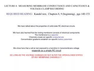 LECTURE 4: MEASURING MEMBRANE CONDUCTANCE AND CAPACITANCE &amp; VOLTAGE-CLAMP RECORDING