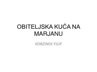 obiteljska ku a na marjanu
