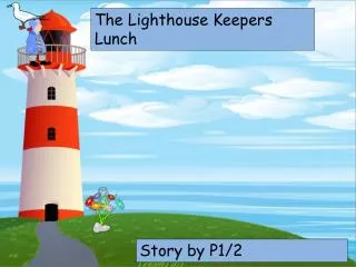 The Lighthouse Keepers Lunch