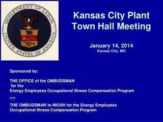 Kansas City Plant Town Hall Meeting January 14, 2014 Kansas City, MO