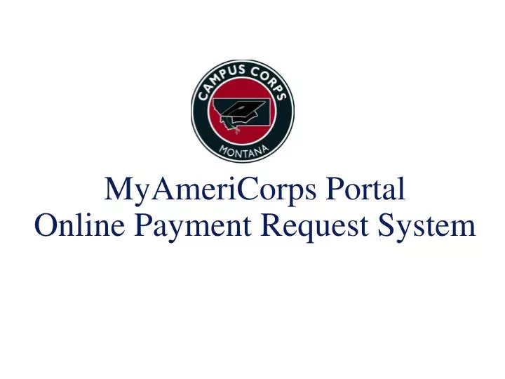myamericorps portal online payment request system