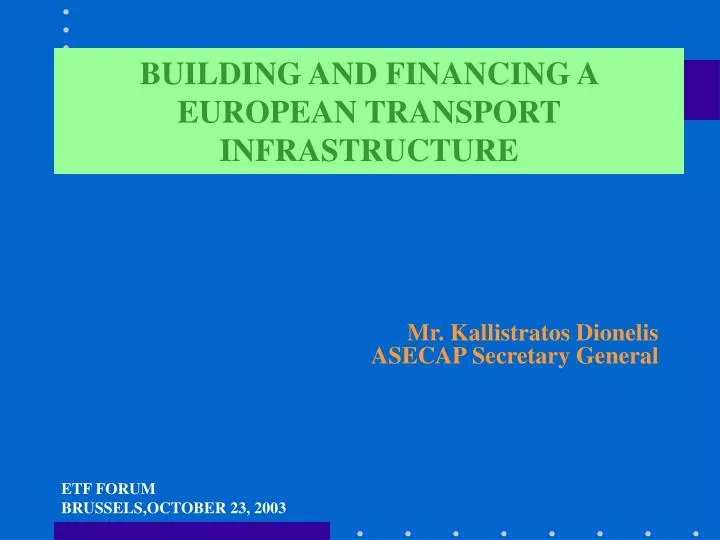 building and financing a european transport infrastructure
