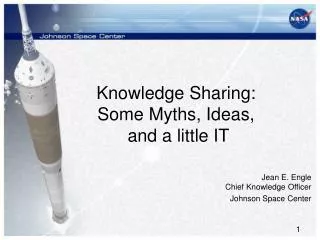 Knowledge Sharing: Some Myths, Ideas, and a little IT