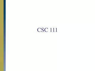 CSC 111