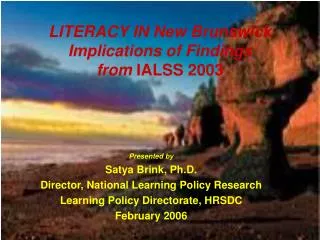 LITERACY IN New Brunswick Implications of Findings from IALSS 2003