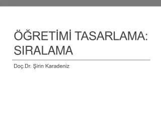 ret m tasarlama siralama