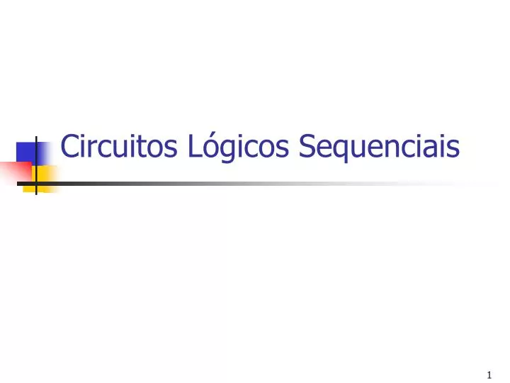 circuitos l gicos sequenciais