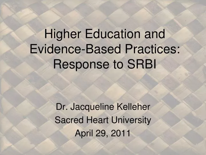 higher education and evidence based practices response to srbi