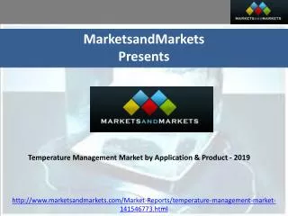 Temperature Management Market by Application & Product - 201