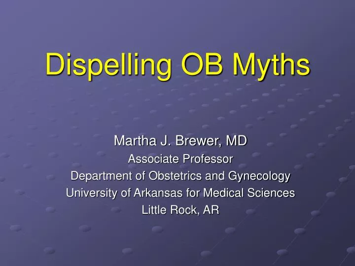 dispelling ob myths