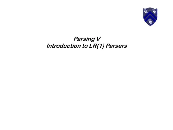 parsing v introduction to lr 1 parsers