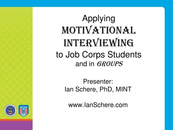 applying motivational interviewing to job corps students and in groups