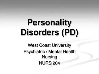 Personality Disorders (PD)