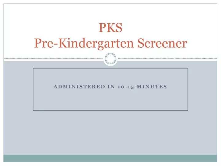 pks pre kindergarten screener