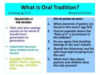 What is Oral Tradition? Greyling pg.9-15				Response Entries