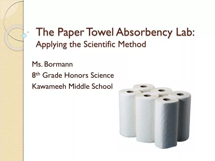 the paper towel absorbency lab applying the scientific method