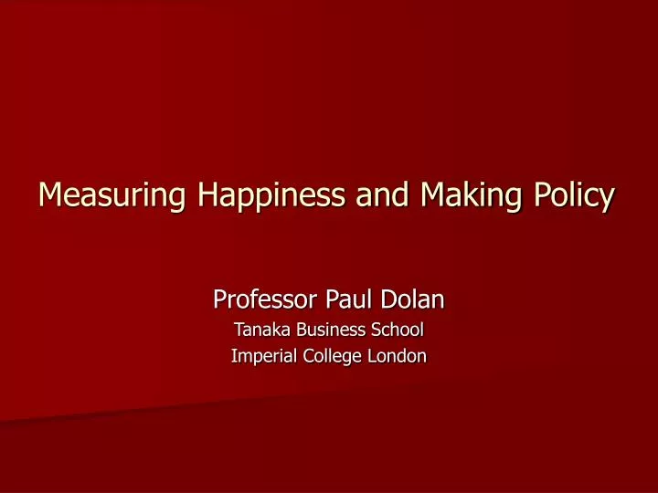 measuring happiness and making policy