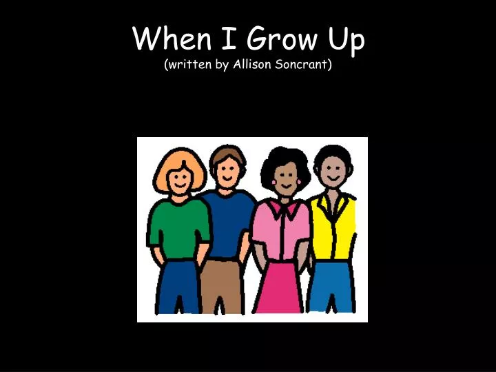 when i grow up written by allison soncrant