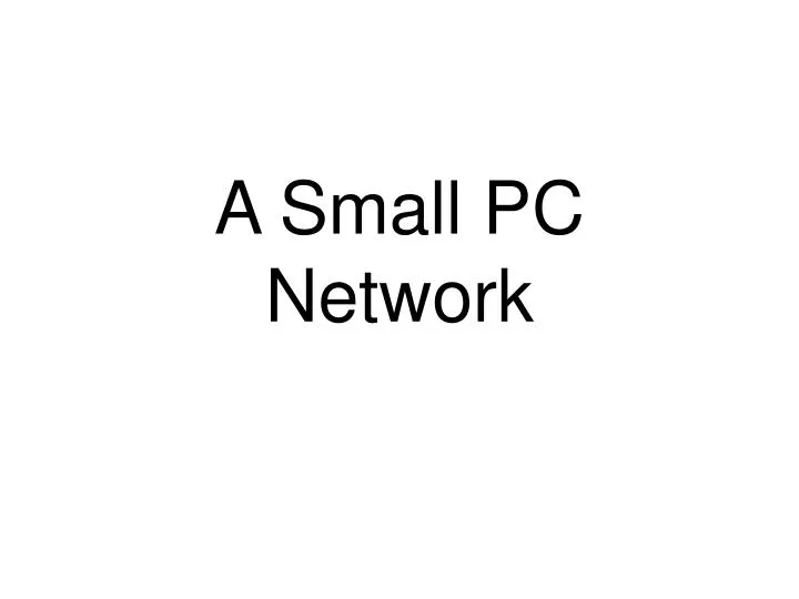 a small pc network