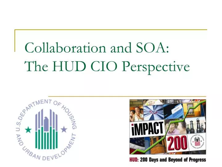 collaboration and soa the hud cio perspective
