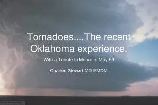 Tornadoes....The recent Oklahoma experience.