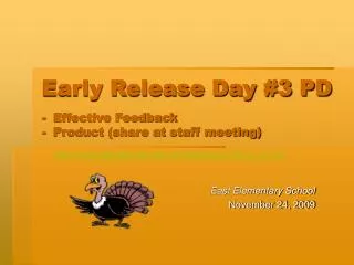 Early Release Day #3 PD - Effective Feedback - Product (share at staff meeting)