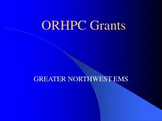 ORHPC Grants