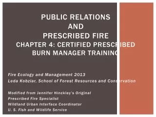 PUBLIC RELATIONS and PRESCRIBED FIRE Chapter 4: Certified Prescribed Burn Manager training