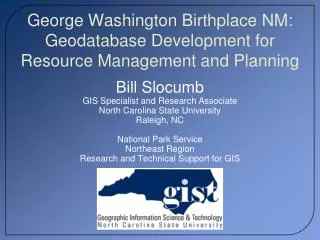 George Washington Birthplace NM: Geodatabase Development for Resource Management and Planning