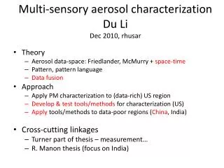 Multi-sensory aerosol characterization Du Li Dec 2010, rhusar