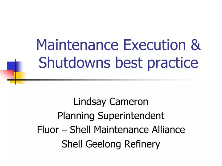 maintenance execution shutdowns best practice